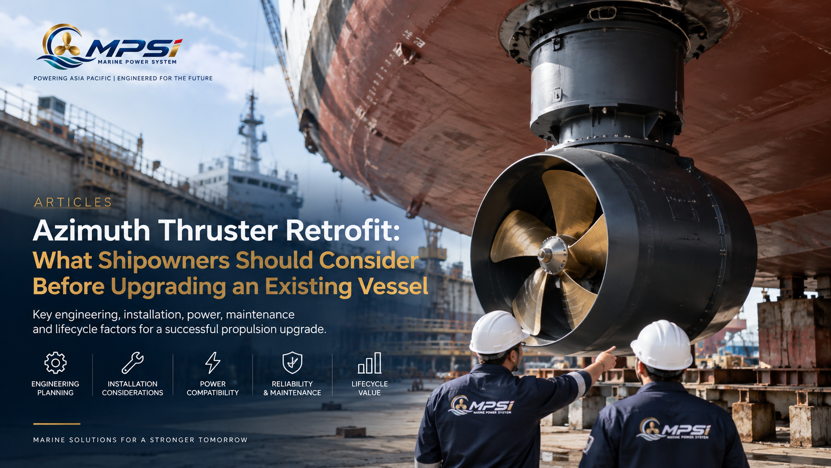 Azimuth Thruster Retrofit: What Shipowners Should Consider Before Upgrading an Existing Vessel